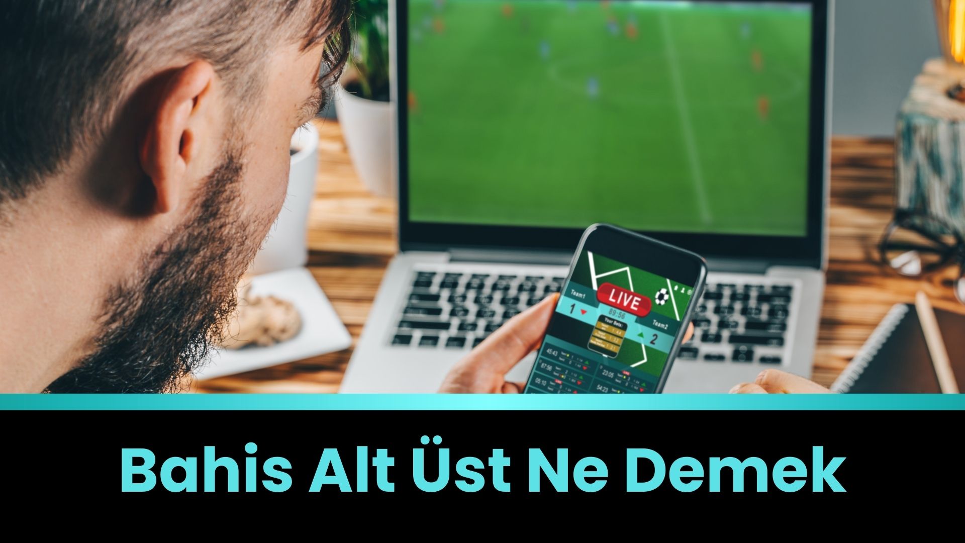 Bahis Alt Üst Ne Demek